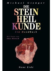 &quot;Die Steinheilkunde&quot; (Michael Gienger)