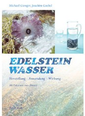 &quot;Edelsteinwasser&quot; (Michael Gienger / Joachim Göbel)