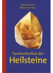 &quot;Taschenlexikon der Heilsteine&quot; (Walter von Holst / Werner Kühnli)